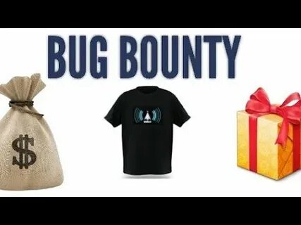 Bug bounty
