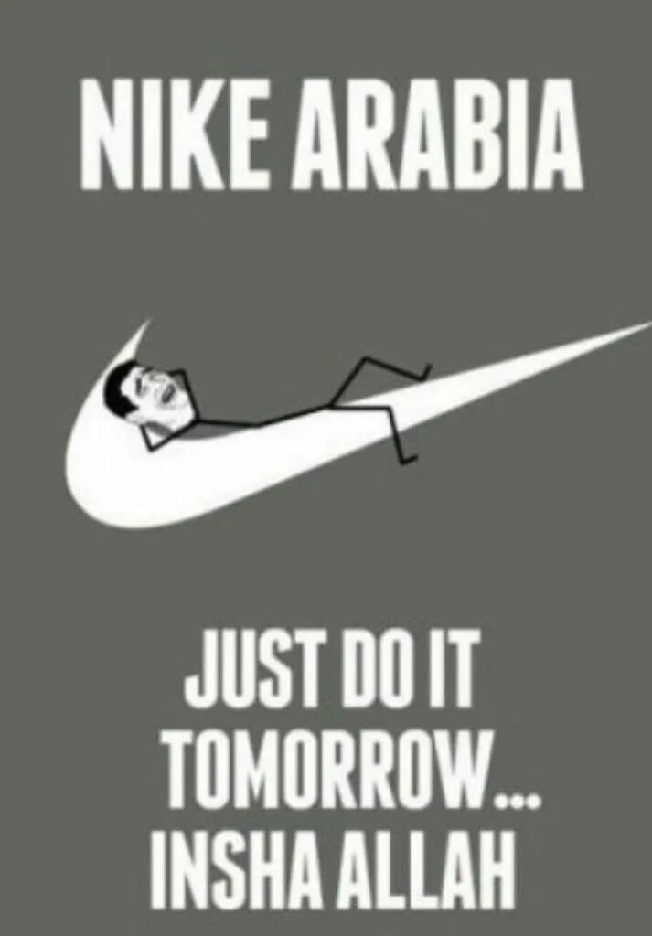 Put it on tomorrow. Just do it tomorrow Мем. Nike Arabia do it tomorrow. Just do it tomorrow Inshallah. Arabic mems.