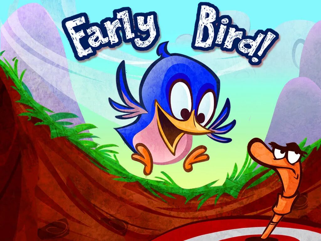 Early Bird. The early Bird catches the worm. Early Bird игра. Early Birds картинки. Birds catch