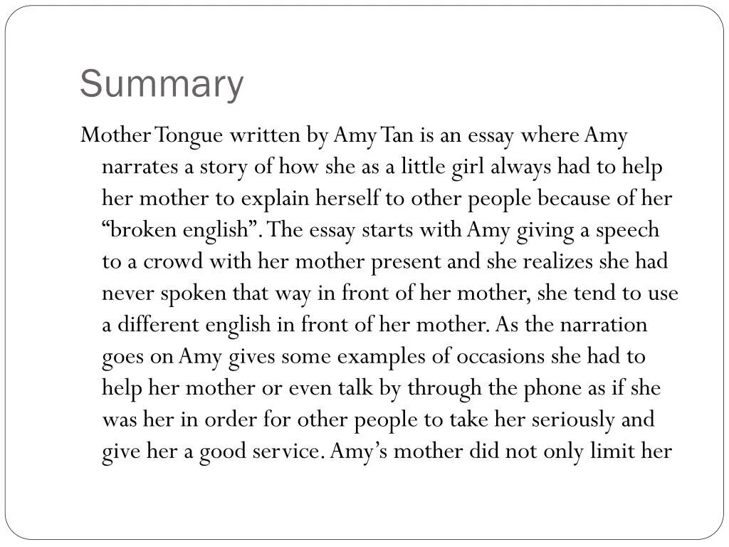 Explain my mother. Mother essay. varieties of english: english as a mother tongue. mother tongue and literature. amy tan ppt.