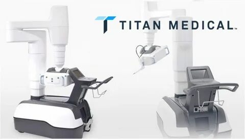 Titan Medical Completes Build of Single-Port Robotic Surgical System.