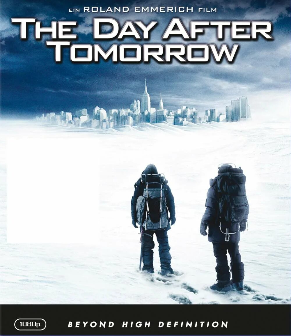 Tomorrow stops. The Day after tomorrow 2004. Blu- ray послезавтра. (The Day after tomorrow). 2004 (США). Послезавтра фильм Постер. The Day after tomorrow 2004 Постер.