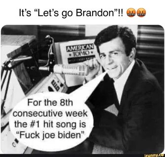 For the consecutive week the #1 hit song is Fuck joe biden" te.