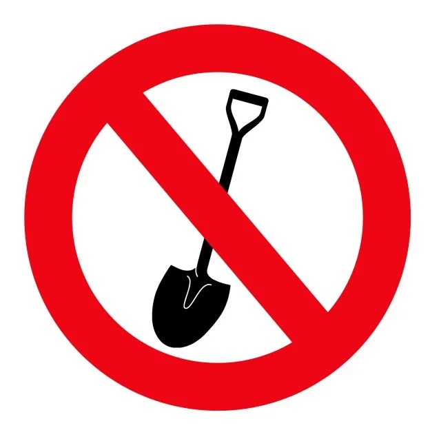 Знак человек с лопатой. Перечеркнутая лопата. Копать запрещено. Запрещающие знаки. Копать запрещено табличка.