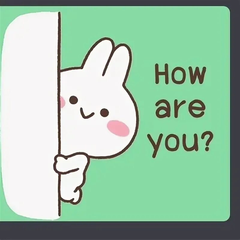How are u doing