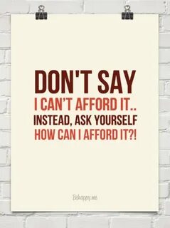 I can afford
