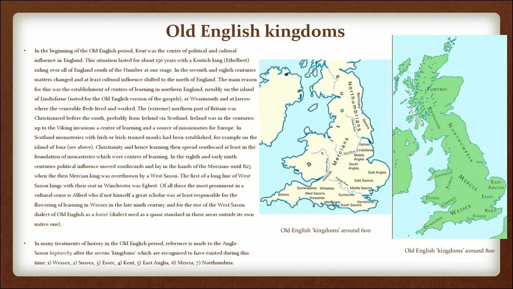 Didst old english. Old English Kingdoms. Old English dialects. Old English period Kingdoms and dialects. West Saxon dialect old English.