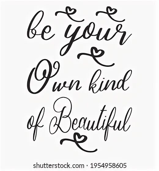 Be yourself картинки. To be beautiful. Be your own kind of beautiful перевод на русский. Wallpaper be your own kind. Is your.