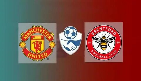 Manchester united vs brentford live