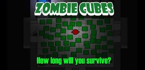 Zombie cubes