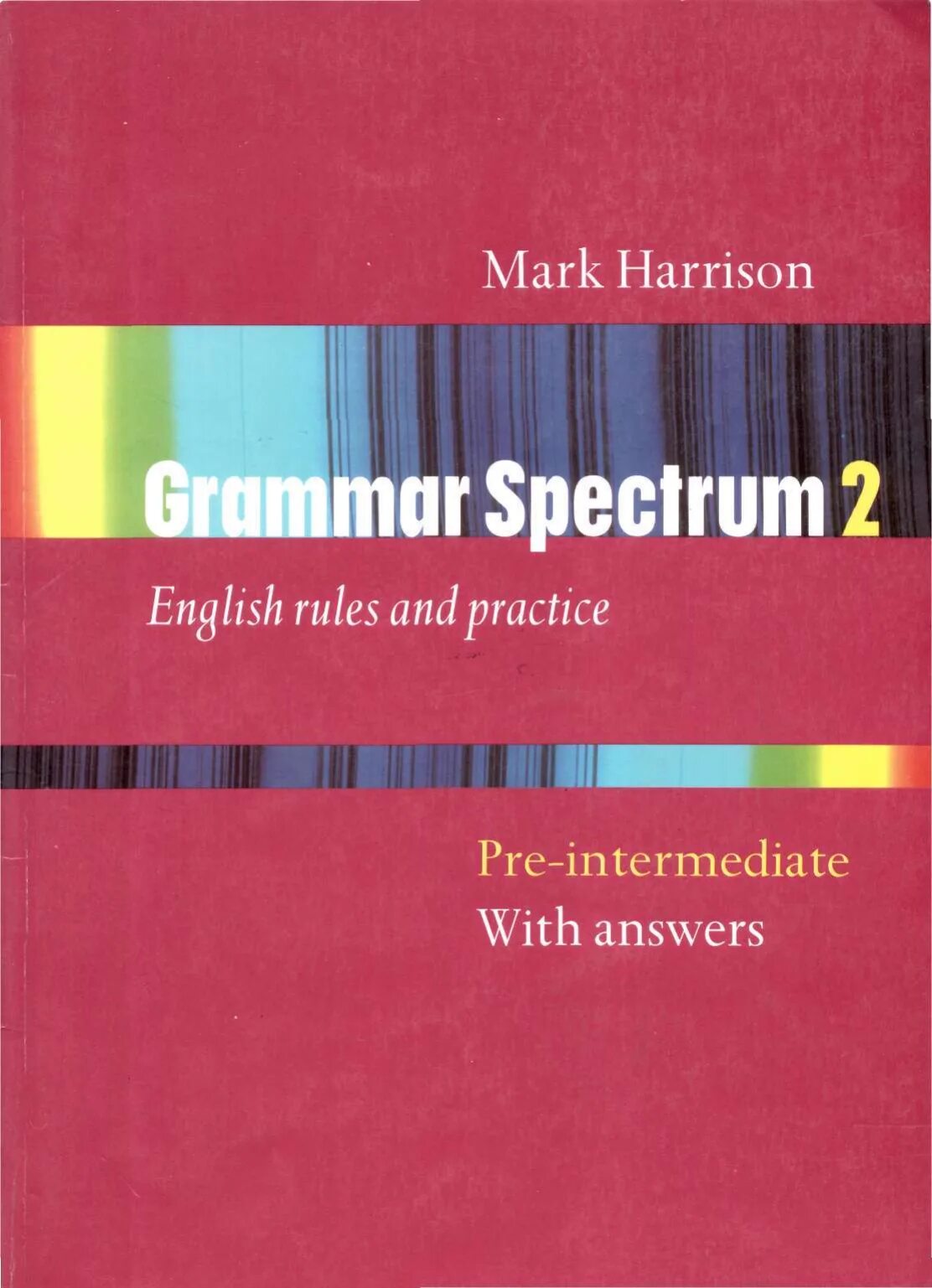 Grammar pre intermediate. Grammar spectrum. grammar spectrum 1 elementary ответы. spectrum english. intermediate и pre intermediate разница.