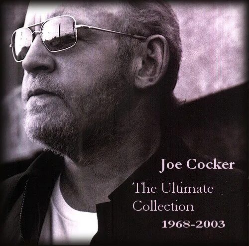 Джо кокер father. Joe Cocker the Ultimate collection. The Ultimate collection 1968-2003 Джо кокер. Joe Cocker - Summer in the City альбом. Joe Cocker обложки альбомов.