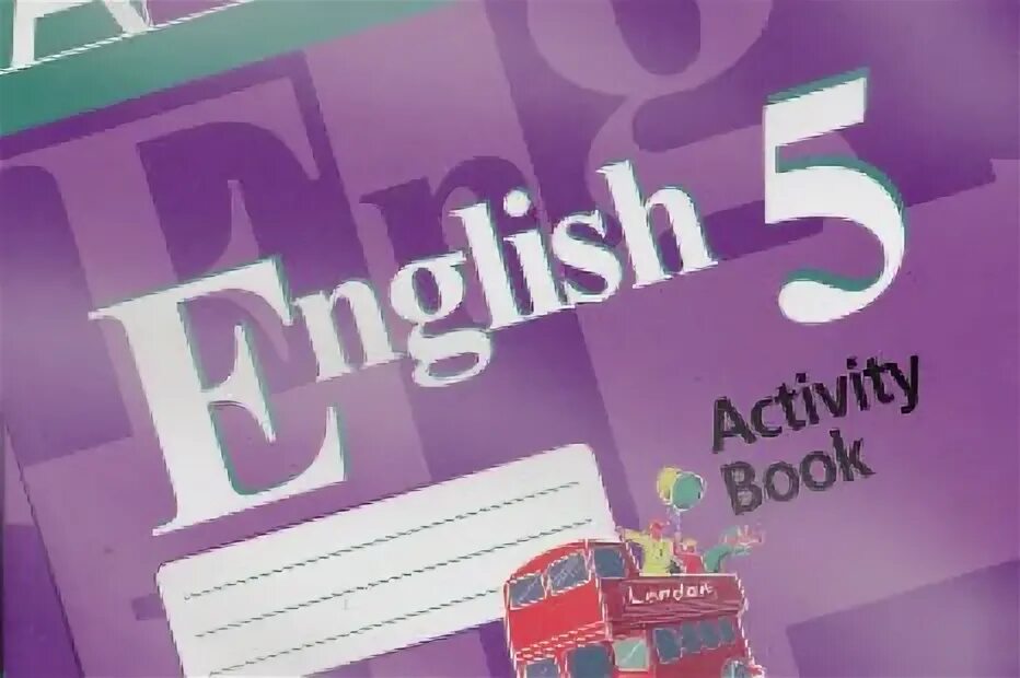 Активити бук 5 класс стр 5. Тетрадь по английскому языку. Рабочая тетрадь по английскому языку 5 класс. Тетрадь на английском. Английский язык 5 класс activity book.