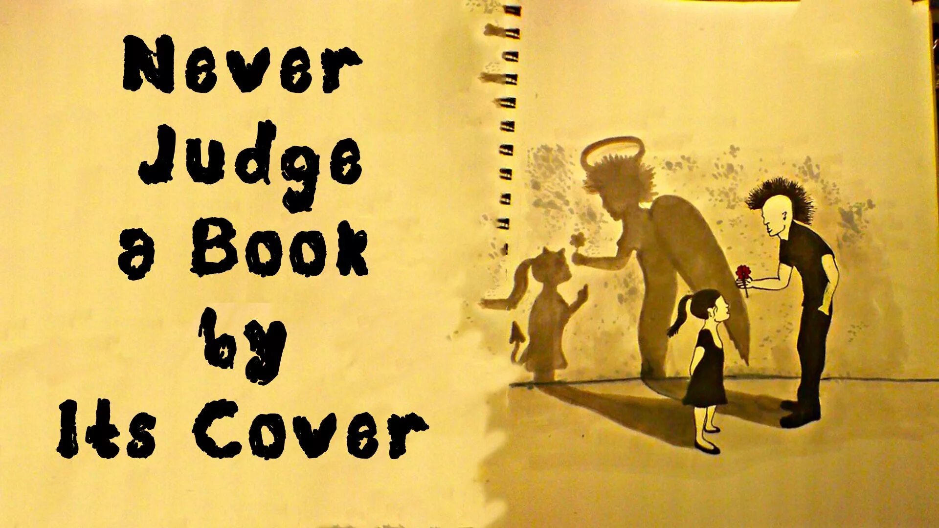 This is book it s my book. Judge a book by its Cover. Don't judge a book by its Cover. Never judge a book by its Cover. Do not judge a book by its Cover.