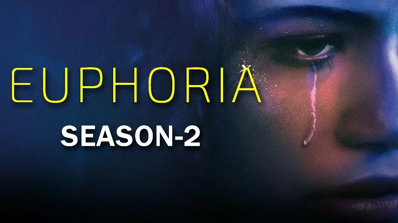 Эйфория 2022. Эйфория 2 2. Euphoria превью.