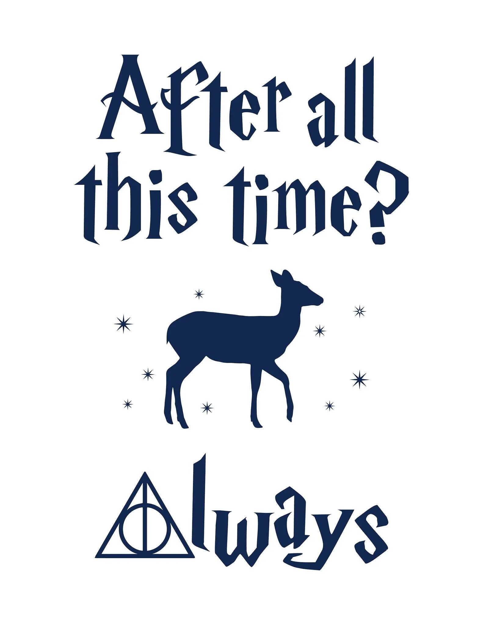 And after all this they. After all this time always. после стольких лет всегда на английском.