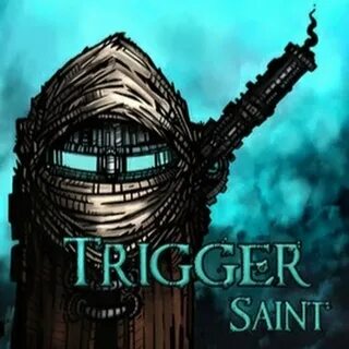 Trigger steam