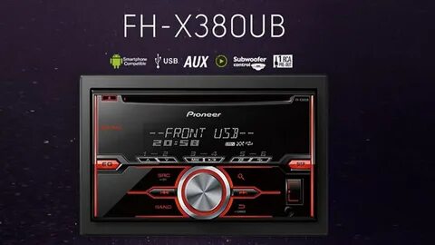 Pioneer fh x380ub