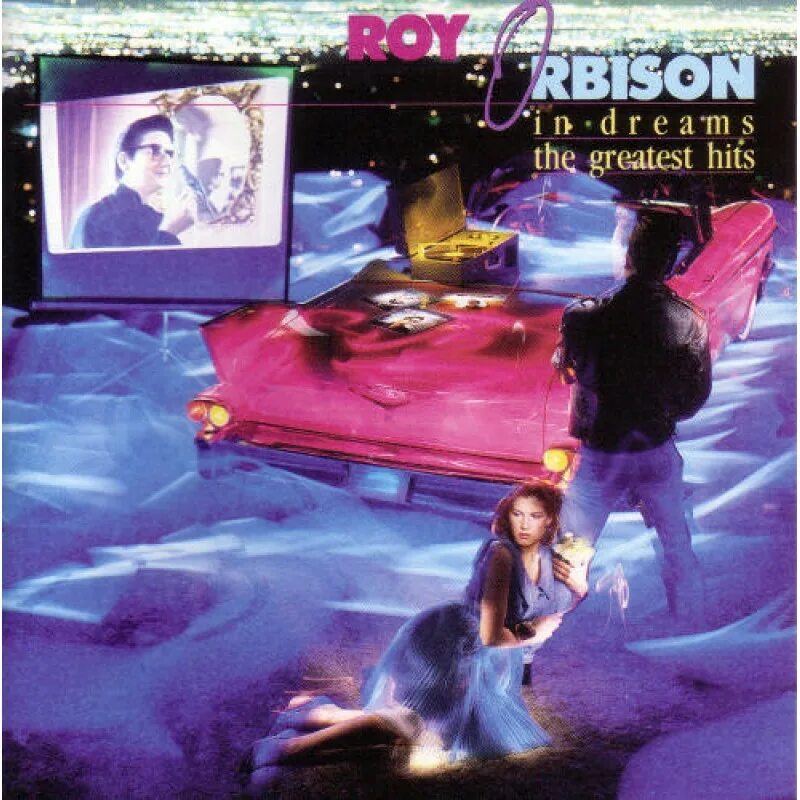 Roy Orbison in Dreams. Roy Orbison-Greatest Hits 2004. Roy Orbison - Greatest Hits (2004) DVD. .Альбом Orbisongs..1964,. Dream greatest