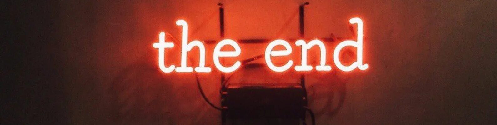 The end get him. The end неон. надпись the end эстетика. the end надпись неоном. the end на красном фоне.
