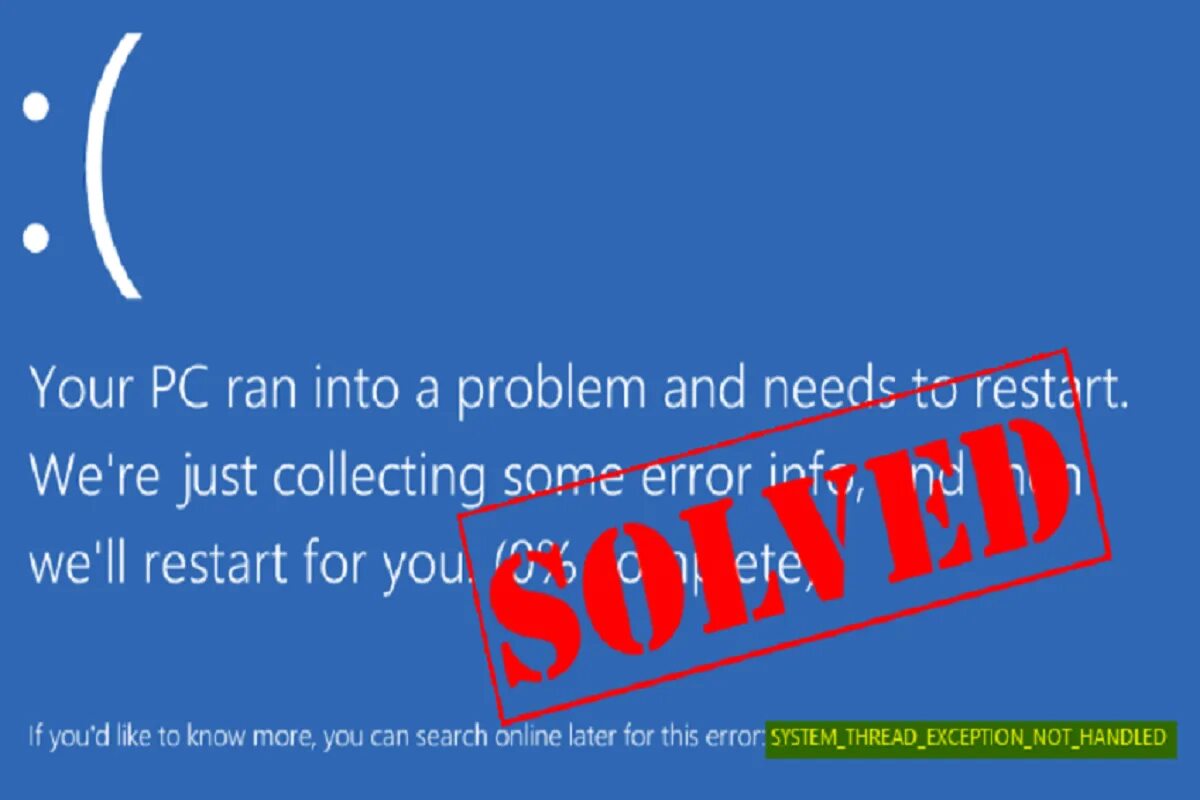 Синий экран System thread. System thread not Handled. System thread exception not Handled. Ошибка System thread exception. System thread exception not handled что делать
