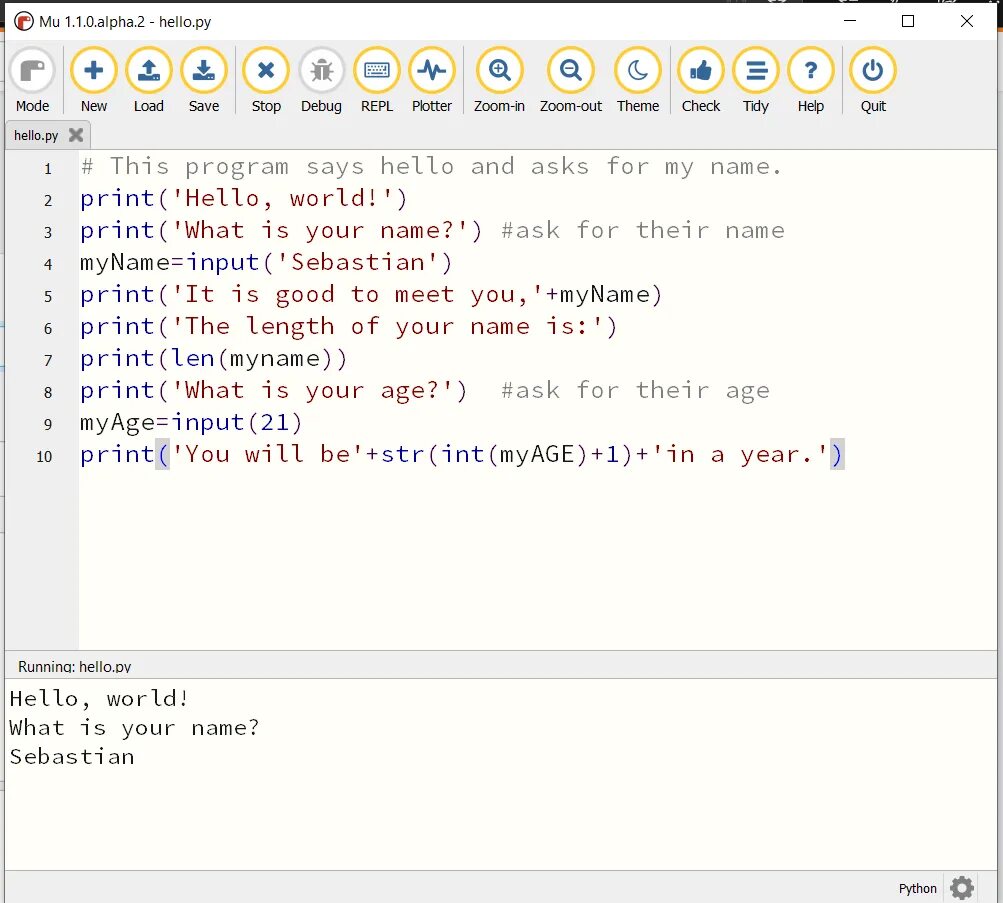 Python "Hello World", Why is my code not executing past my first variable Sta