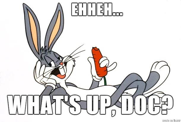 Багз Банни what's up doc. What's up doc. What's up doc кролик. Багз Банни как дела док.