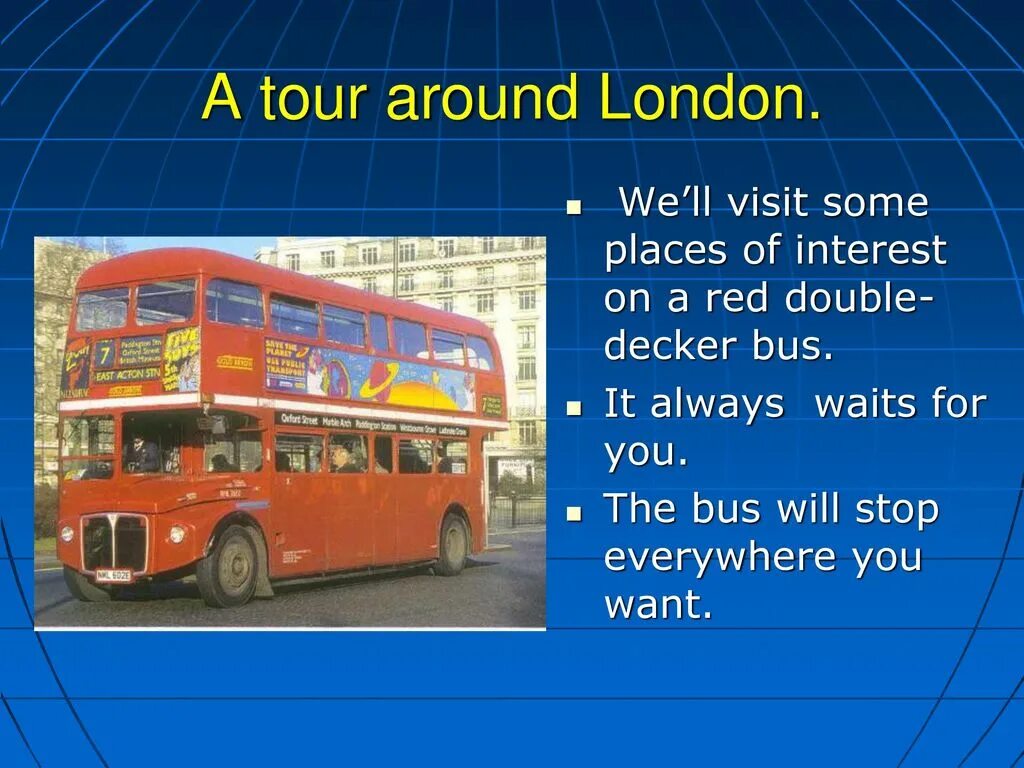 Презентация на тему London Bus. Достопримечательности Лондона на английском языке. Презентация по английскому на тему Лондон. Лондонские автобусы презентация. Автобусы перевести на английский