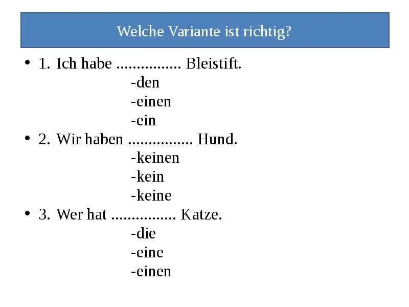 Ich habe einen kind или ich habe ein kind. Немецкий язык eine ... Kind (haben) kein … Hund. Бинго немецкий предметы мебели Wer hat ich habe. Немецкий язык 5 класс дополни:habe, hast, hat, haben. Ich.... Einen Hund. Wer hat das