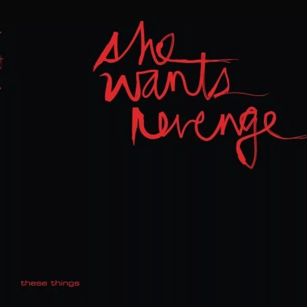 She wants revenge tear you. Группа she wants Revenge. She wants Revenge обложка. Tear you Apart she wants Revenge. She wants Revenge she wants Revenge.