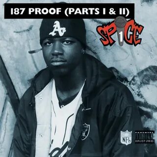 When did Spice 1 release "187 Proof (Part I)"?