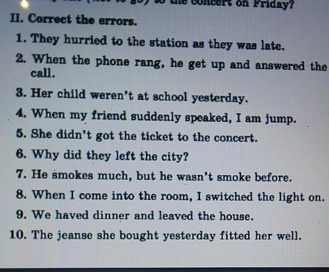 Why she be late. Correct Errors. Correct the Errors 6 класс. Найдите и исправьте ошибки he didn't.