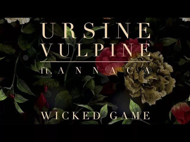 Wicked games feat. Wicked game Ursine Vulpine, Annaca. Annaca Wicked game. Wicked game обложка. Ursula Vulpine Wicked game.