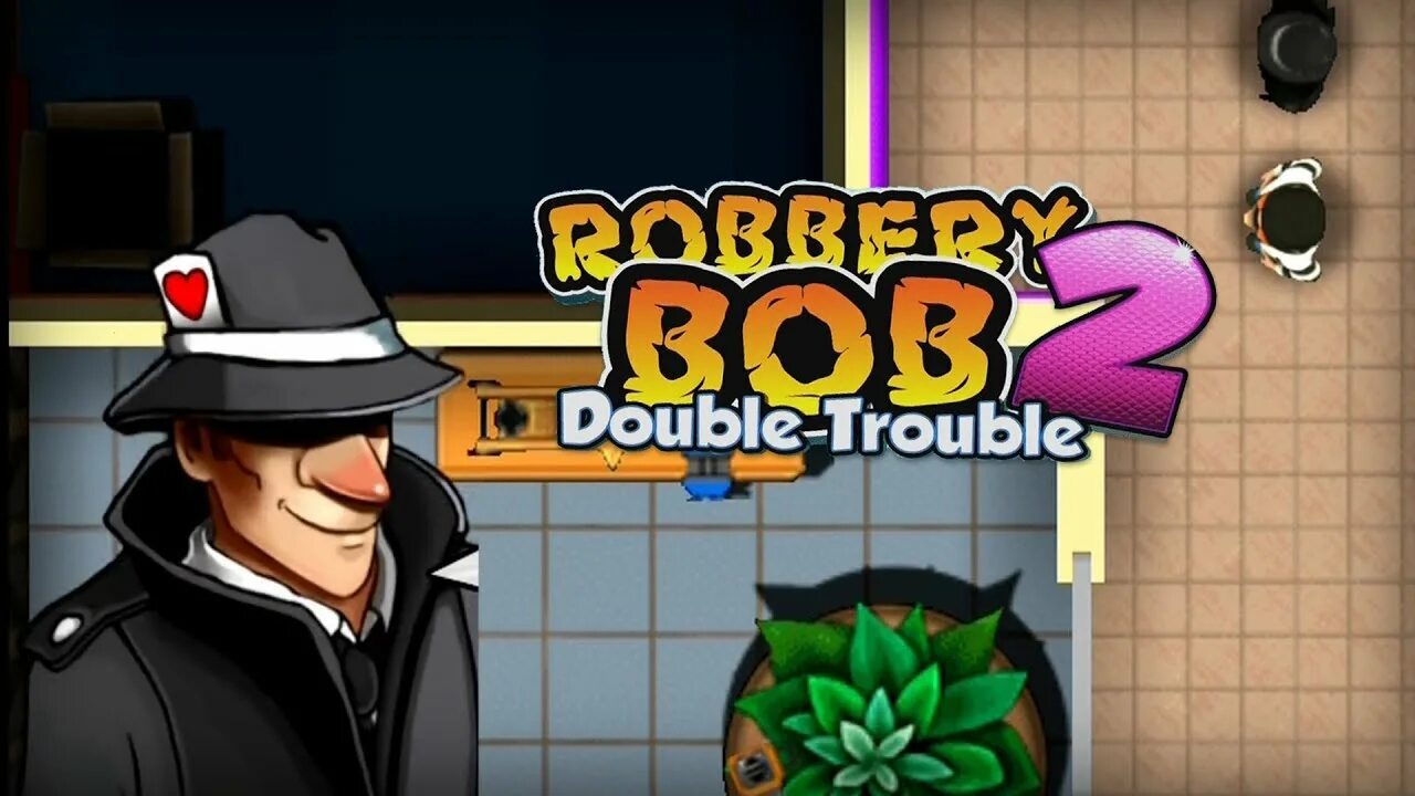 Воришка боб 2. Robbery bob 2 double trouble. воришка боб 1.