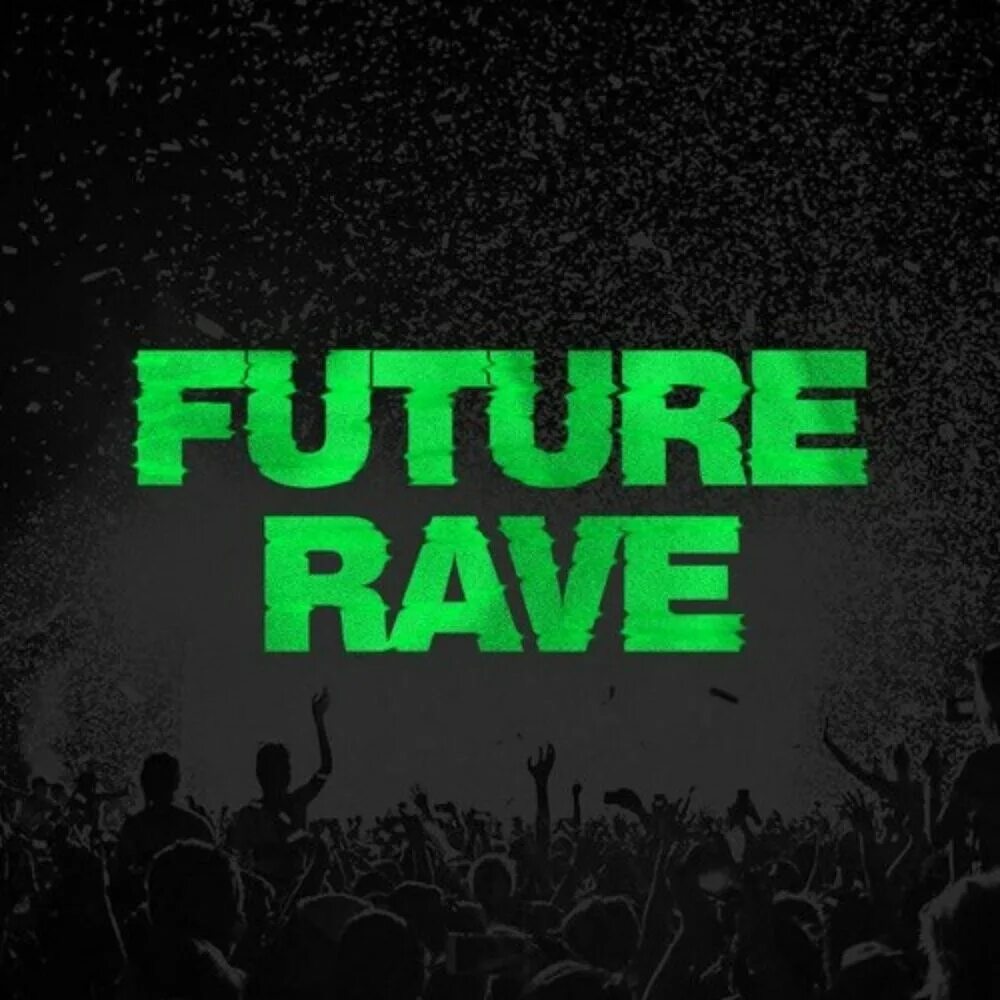 Future special version. Future Rave. Future Rave обложка. Future Rave картинки. Future Rave 2023.