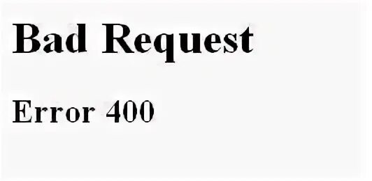 400 request что означает. 400 Bad request. Error 400 видеонаблюдение. Bad request 100 кг. Неправильные запросы.