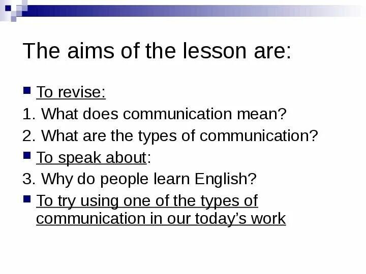 What lesson is next. Aims of the lesson. aims of the lesson in english. the aims of the lesson 6 класс. the aim of lesson is.