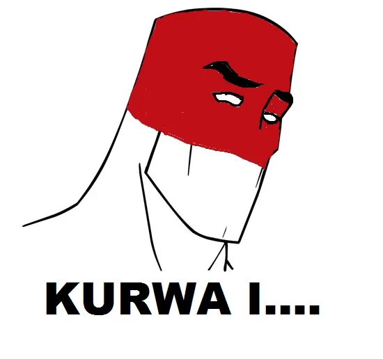 Польша kurwa. Поляк kurwa. Поляки мемы. Крот kurwa.