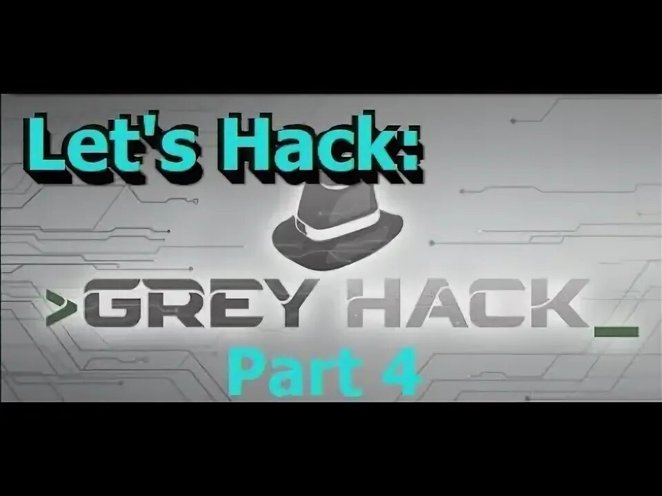 Hack part. Grey hack. grey hack русификатор. gray hack download.