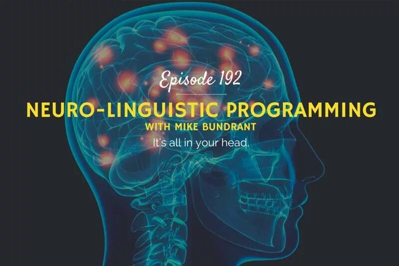 Что такое нейро. Neuro Linguistic. Neuro Linguistic Programming. НЛП мозг. Нейро практика.