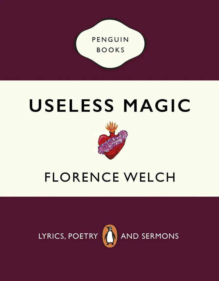 Magic lyrics. Флоренс Уэлч – "бесполезная магия". Useless Magic Florence. Florence Welch useless Magic. Useless Magic: Lyrics, Poetry and Sermons.