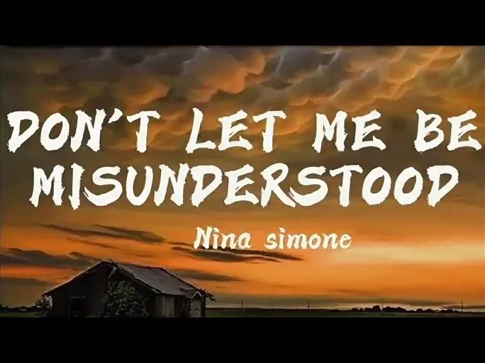 Don t let me be misunderstood nina