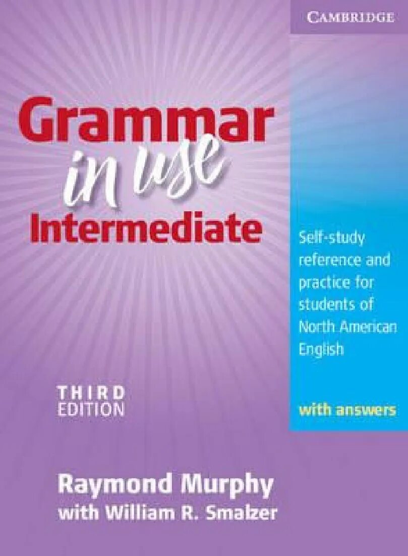 English grammar in use intermediate answers. Мерфи intermediate grammar in use. английский murphy english grammar in use. murphy grammar in use third edition students book.