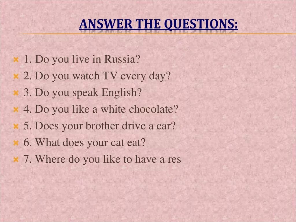 Answer the ответ на вопросы