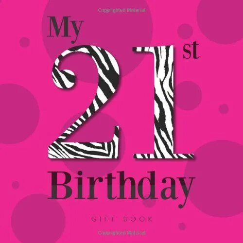 5 класс its my birthday. My Birthday 21. Its my Birthday 21. Its my Birthday 21 картинки. Its my 21 St Birthday.