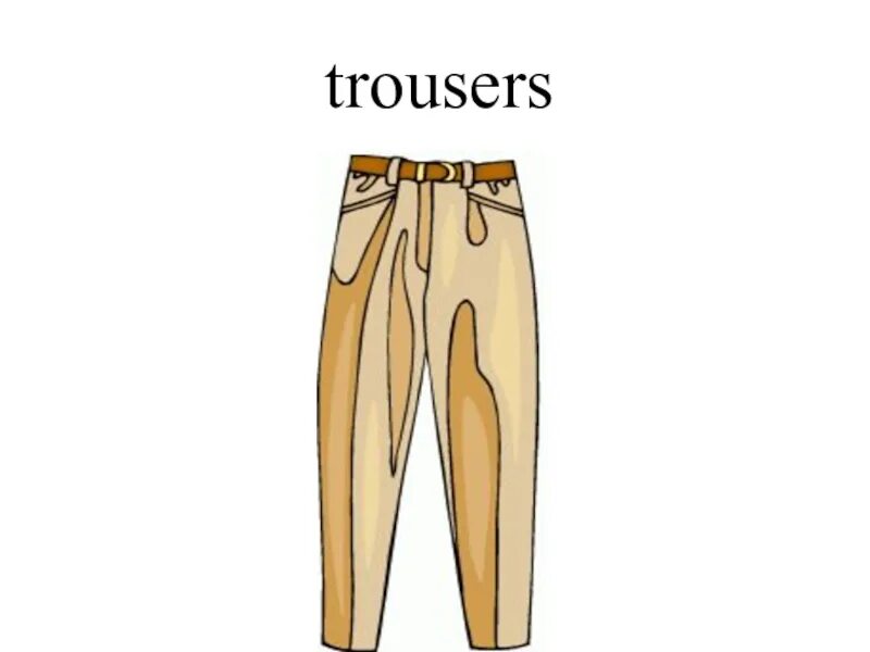 6 брюк словами. Trousers картинка. Trousers картинка для детей. Слово штаны. Картинка слово штаны.
