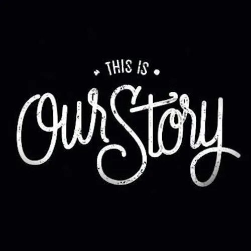 Эмблема my story. Надпись our story. This is our. This is our story