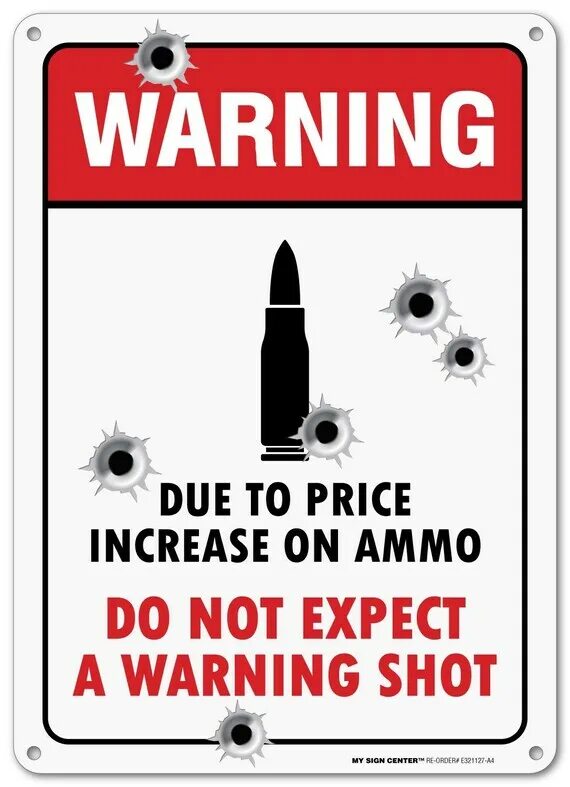 That do not increase the. Due to price increase on ammo. due to. no ammo. shot no warning тэг.