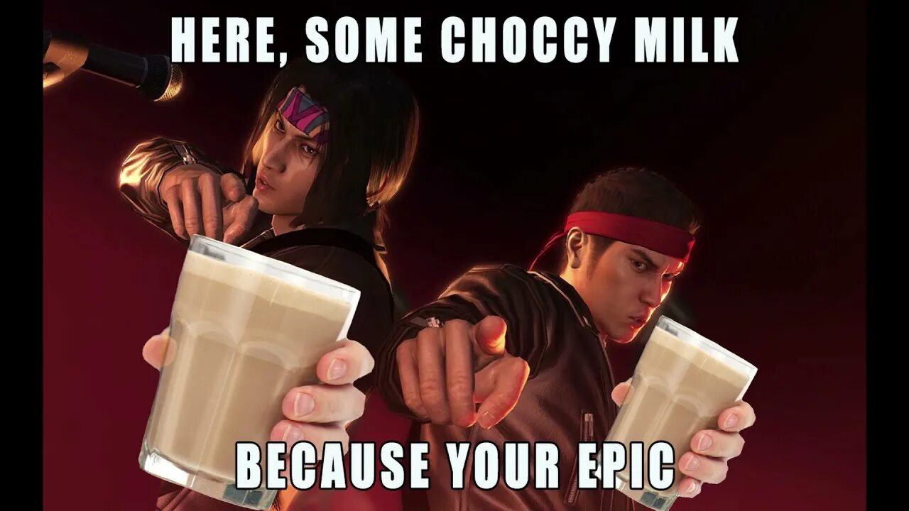 Here is your choccy Milk. Here some choccy Milk. Here your choccy Milk because Epic. Have some choccy Milk. Here is your перевод