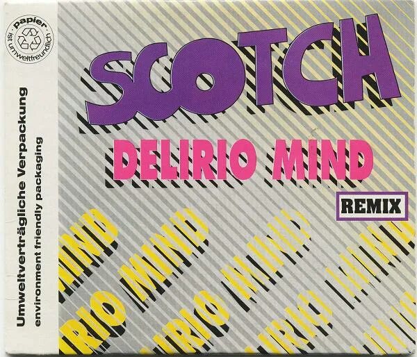 Maxi cd. Scotch Delirio Mind. Scotch - Delirio Mind (Remix). Итальянское диско обложка альбома. Scotch Disco Band.